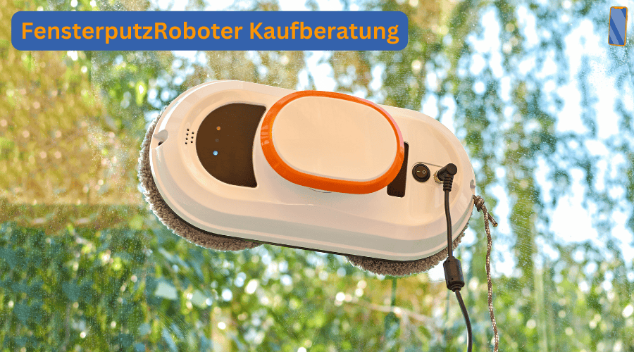 Fensterputzroboter Kaufberatung