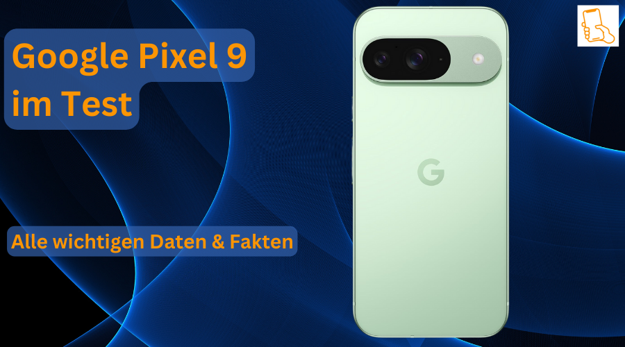 Google Pixel 9 im Test. Erfahre, wie das Smartphone sich schlägt