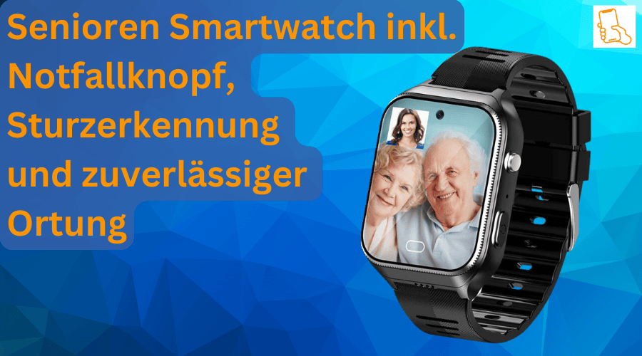 Senioren Smartwatch inkl. Notfallknopf, Sturzerkennung und zuverlässiger Ortung